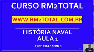 Aula de História Naval para RM2  SMV da Marinha ATENÇÃO Curso Completo no site abaixo do vídeo [upl. by Bonine]