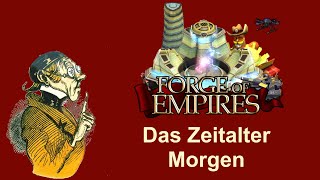 FoETipps Das Zeitalter Morgen in Forge of Empires deutsch [upl. by Matias684]