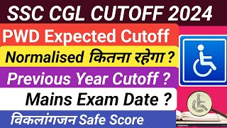 SSC CGL Handicapped Cutoff 2024  SSC CGL Previous year Cutoff  SSC CGL Mains Exam Date   PWD [upl. by Nairoc]