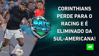 Corinthians é ELIMINADO da SulAmericana FINAL Flamengo x AtléticoMG começa DOMINGO  BATEPRONTO [upl. by Roze]