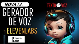 Melhor Gerador de ÁUDIO COM IA Grátis e Ilimitado Elevenlabs ai [upl. by Nanfa]