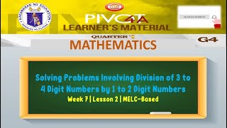 MATH 4  SOLVING PROBLEMS INVOLVING DIVISION OF 3 TO 4 DIGIT NUMBERS BY 1 T0 2 DIGIT  WEEK 7  L2 [upl. by Standish104]