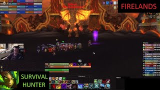 Firelands 25 LAUNCH 67 H  Survival Hunter PoV  Week 1 Cata Phase 3  11824 [upl. by Georgina]