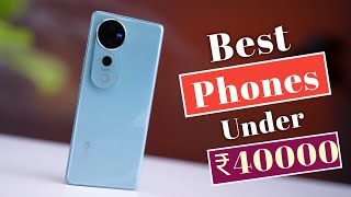 Best Phone Under 40000 In October 2024  Best Phones Under 40000 for gaming amp Camera  Gadgets [upl. by Jaymie]