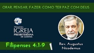 Como ter paz no coração  Augustus Nicodemus [upl. by Ahsiryt]