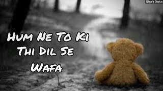 Bharosa Pyar Tera 💔 OST Lyrics  Sahir Ali Bagga  Whatsapp Status Song [upl. by Zuckerman]