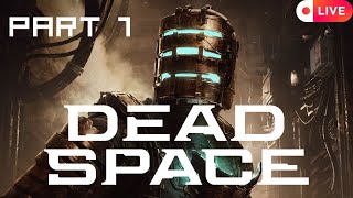 Dead Space Remake  From Zero Gravity to Full Terror  Live 1 🔴 [upl. by Ellehsad]