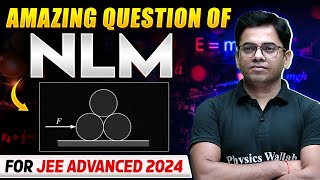 Amazing Question of NLM for JEE Advanced 2024 [upl. by Adihsaar]