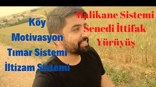 Motivasyon  Tımar Sistemi  İltizam Sistemi  Malikane Sistemi  Senedi İttifak  Yürüyüş  Köy [upl. by Baskett]