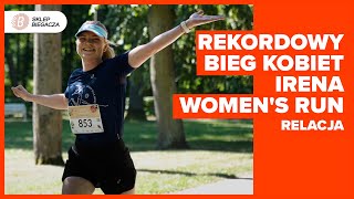 Rekordowy bieg kobiet Irena Womens Run  Relacja [upl. by Aiym]