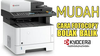 CARA FOTOCOPY BOLAK BALIK MENGGUNAKAN KYOCERA M2040DNM2540DN [upl. by Ilamad]