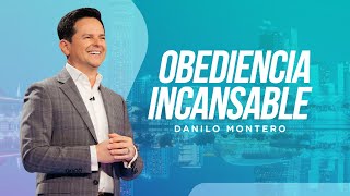 Obediencia incansable  Danilo Montero  Prédicas Cristianas [upl. by Schatz243]