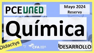 🚀QUÍMICA MAYO RESERVA 2024 ▶️ PCE Selectividad UNED✔️PROBLEMAS [upl. by Dream989]