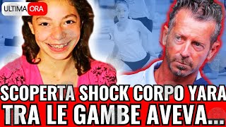 🔴 YARA GAMBIRASIO SHOCK quotLEI E STATA Squot DOPO 12 ANNI LA SCOPERTA SUL CORPO [upl. by Cilo]