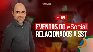 Eventos do eSocial Relacionados a SST [upl. by Eelta244]