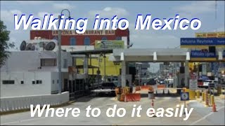 Walking into Mexico  easy way to cross over from Texas to Nuevo Progreso [upl. by Nigam]