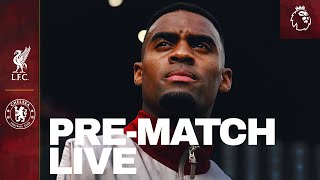 PreMatch Live Liverpool vs Chelsea  Premier League coverage from Anfield [upl. by Aznarepse750]