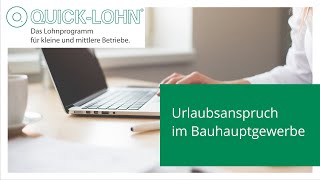 Urlaubsanspruch im Bauhauptgewerbe [upl. by Anaitat]