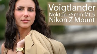 Voigtlander Nokton 75mm f15 Nikon Zf [upl. by Fritze928]