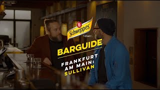 Schweppes Barguide  Frankfurt Sullivan [upl. by Aihsyn648]