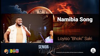 Loyiso Bhoki Saki  Namibia Song [upl. by Sirej]