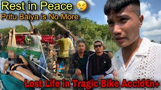 Rest in Peace 😭 Pritu Baiya is No More  Lost Life in Tragic Bike Accd€n💔 अन्तिम देह संस्कार😢 [upl. by Enellij]