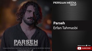 Erfan Tahmasbi  Parseh  عرفان طهماسبی  پرسه [upl. by Orsay]