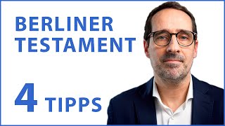 4 Tipps zum Berliner Testament  einfach erklärt [upl. by Albric338]