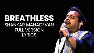 breathless lyrics ll shankar mahadevan ll saregama lyrics ll [upl. by Leihcar702]