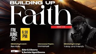 BUILDING UP FAITH  28062024 [upl. by Epolenep]