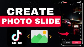 How To Create TikTok Photos Slide I TikTok Photos Slideshow 2024 [upl. by Tezile]