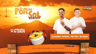 POCKET SHOW COM LUANZINHO MORAES E HEYTOR O BOYZINHO Transmissão ao vivo [upl. by Hakeem224]