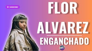 FLOR ALVAREZ  ENGANCHADO LO NUEVO 2024  DJ SANTI HOYOS [upl. by Eirene]