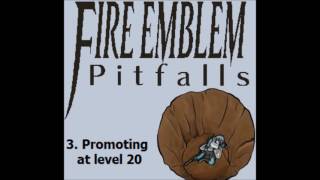 Fire Emblem Pitfalls  Part 1 [upl. by Rachele61]