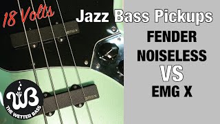 Jazz Bass Pickups EMG X VS Fender Noiseless 18V [upl. by Jenna28]