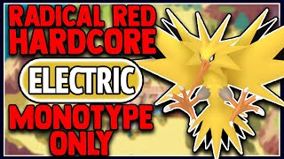 POKEMON RADICAL RED 40 HARDCORE MODE BUT I ONLY USE ELECTRIC TYPE POKEMON [upl. by Thurber]