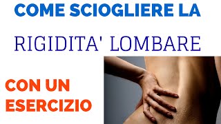 Come sciogliere la rigidità lombare II parte [upl. by Gonzalez807]