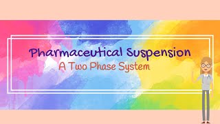 Pharmaceutical Suspension A Two Phase System [upl. by Elysia]