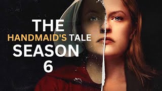 The Handmaids Tale Season 6 Potential Release Date Cast And Everything You Need To Know [upl. by Felisha]