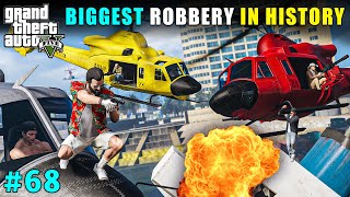 BIGGEST ROBBERY IN HISTORY  GTA V GAMEPLAY [upl. by Danell]