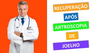 RECUPERAÇÃO APÓS ARTROSCOPIA DE JOELHO [upl. by Aihsenyt]