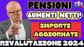 PENSIONI AUMENTI NETTI 2024 NUOVI IMPORTI PREVISTI DA GENNAIO [upl. by Olethea387]