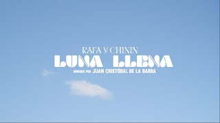 Rafa y Chinin  Luna Llena [upl. by Ydnis249]