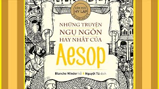 Sách Nói Những Truyện Ngụ Ngôn Hay Nhất Của Aesop  Chương 1  Blanche Winder thieunhi [upl. by Enytsirhc133]