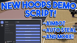 NEW Hoops Demo GUI Script Aimbot Auto Steal Tall AND MORE PASTEBIN [upl. by Notslar]