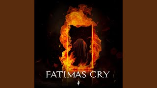 Fatimas Cry [upl. by Eugen]