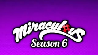 Season 6 Spoilers Revealed  Miraculous Ladybug  Eng Dub 1080p [upl. by Eneloc]