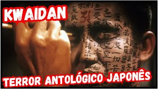 React ao Clássico Kwaidan As Quatro Faces do Medo 1964 Terror Sobrenatural e Cultura Japonesa [upl. by Yeung855]