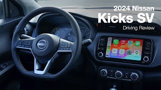 2024 Nissan Kicks SV  Driving Review [upl. by Ettelocin]