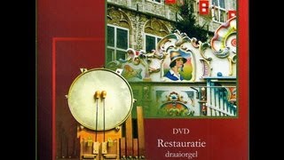 Documentaire Restauratie Draaiorgel De Lekkerkerker [upl. by Violante]